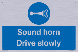 Sound horn Drive slowly
